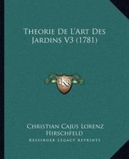 Theorie De L'Art Des Jardins V3 (1781) - Christian Cajus Lorenz Hirschfeld