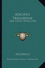 Aeschyli Tragoediae - Aeschylus