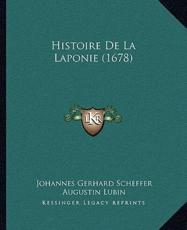 Histoire De La Laponie (1678) - Johannes Gerhard Scheffer (author), Augustin Lubin (author)