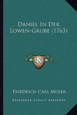 Daniel In Der Lowen-Grube (1763) - Friedrich Carl Moser