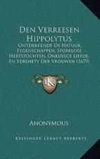Den Verreesen Hippolytus - Anonymous (author)