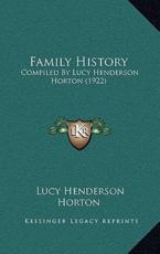 Family History - Lucy Henderson Horton (author)