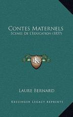 Contes Maternels - Laure Bernard (author)