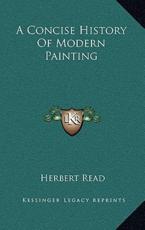 A Concise History Of Modern Painting - Herbert Read (author)