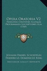 Opera Oratoria V2 - Johann Daniel Schoepflin