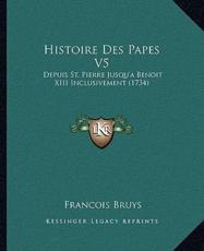 Histoire Des Papes V5 - Francois Bruys