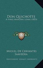 Don Quichotte - Miguel De Cervantes Saavedra (author)