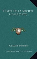 Traite De La Societe Civile (1726) - Claude Buffier (author)