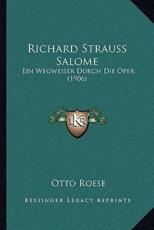 Richard Strauss Salome - Otto Roese