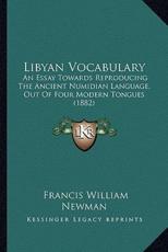 Libyan Vocabulary - Francis William Newman (author)