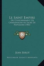 Le Saint Empire - Jean Birot (author)