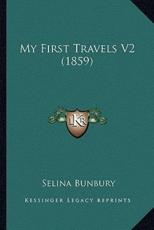 My First Travels V2 (1859) - Selina Bunbury (author)