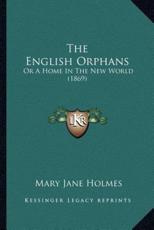 The English Orphans - Mary Jane Holmes