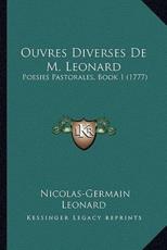 Ouvres Diverses De M. Leonard - Nicolas Germain Leonard (author)