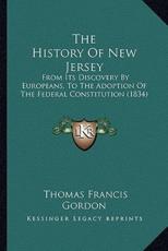 The History Of New Jersey - Thomas Francis Gordon (author)