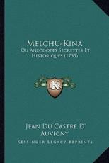 Melchu-Kina - Jean Du Castre D' Auvigny