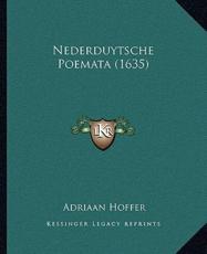 Nederduytsche Poemata (1635) - Adriaan Hoffer (author)