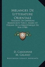 Melanges De Litterature Orientale - D Cardonne (author), M Galand (author)