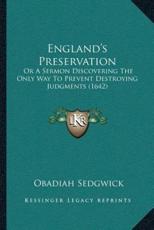 England's Preservation - Obadiah Sedgwick (author)