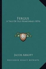 Fergus - Jacob Abbott (author)