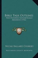 Bible Talk Outlines - Nicias Ballard Cooksey (author)