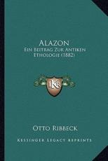 Alazon - Otto Ribbeck