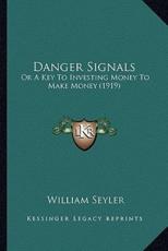 Danger Signals - William Seyler (author)