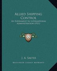 Allied Shipping Control - J A Salter