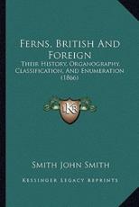 Ferns, British And Foreign - Smith John Smith