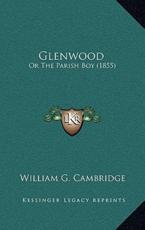 Glenwood - William G Cambridge (author)