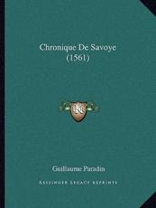 Chronique De Savoye (1561) - Guillaume Paradin (author)