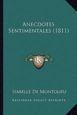 Anecdotes Sentimentales (1811) - Isabelle De Montolieu (author)