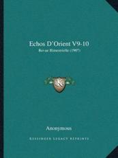Echos Da Acentsacentsa A-Acentsa Acentsorient V9-10: Revue Bimestrielle (1907)