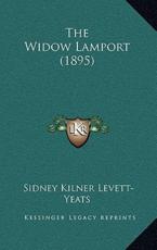 The Widow Lamport (1895) - Sidney Kilner Levett-Yeats (author)