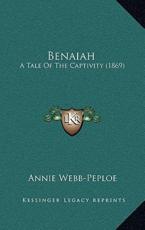 Benaiah - Annie Webb-Peploe (author)