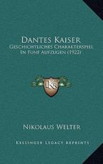 Dantes Kaiser - Nikolaus Welter (author)