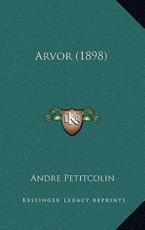 Arvor (1898) - Andre Petitcolin (author)