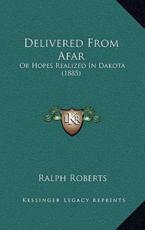 Delivered From Afar - Ralph Roberts (author)