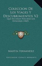 Coleccion De Los Viages Y Descubrimientos V2 - Martin Fernandez (author)
