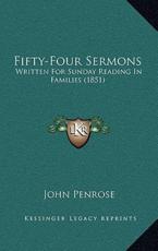 Fifty-Four Sermons - John Penrose (author)