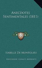 Anecdotes Sentimentales (1811) - Isabelle De Montolieu (author)