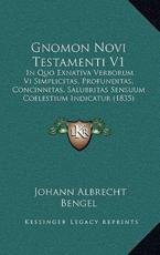 Gnomon Novi Testamenti V1 - Johann Albrecht Bengel