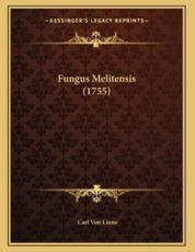Fungus Melitensis (1755) - Carl Von Linne (author)