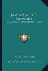James Beattie's Minstrel - Kurt Puschel (author)