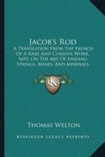Jacob's Rod - Thomas Welton (translator)