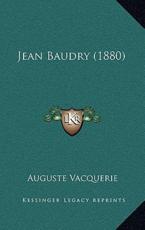 Jean Baudry (1880) - Auguste Vacquerie
