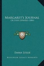 Margaret's Journal - Emma Leslie (author)