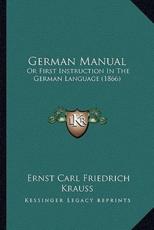 German Manual - Ernst Carl Friedrich Krauss