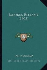 Jacobus Bellamy (1903)