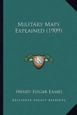 Military Maps Explained (1909) - Henry Edgar Eames (author)